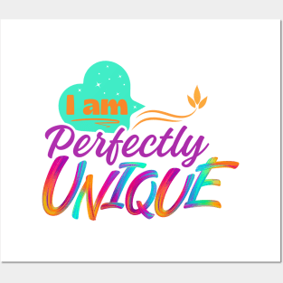 I am perfectly unique self love design for hoodies, t-shirts, mugs and stickers Posters and Art